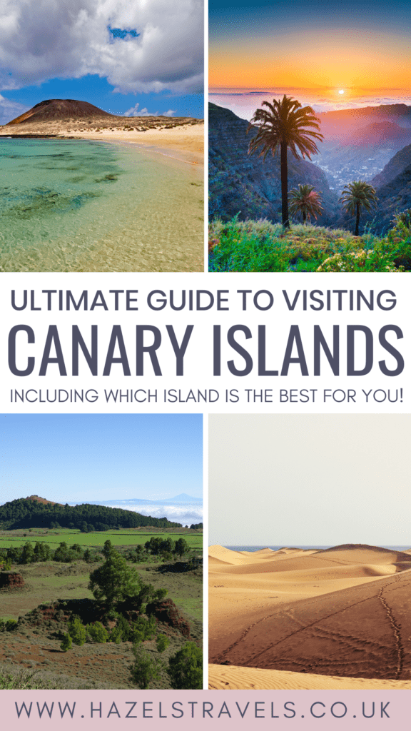 the ultimate guide to visiting canary islands including which island is the best for you?