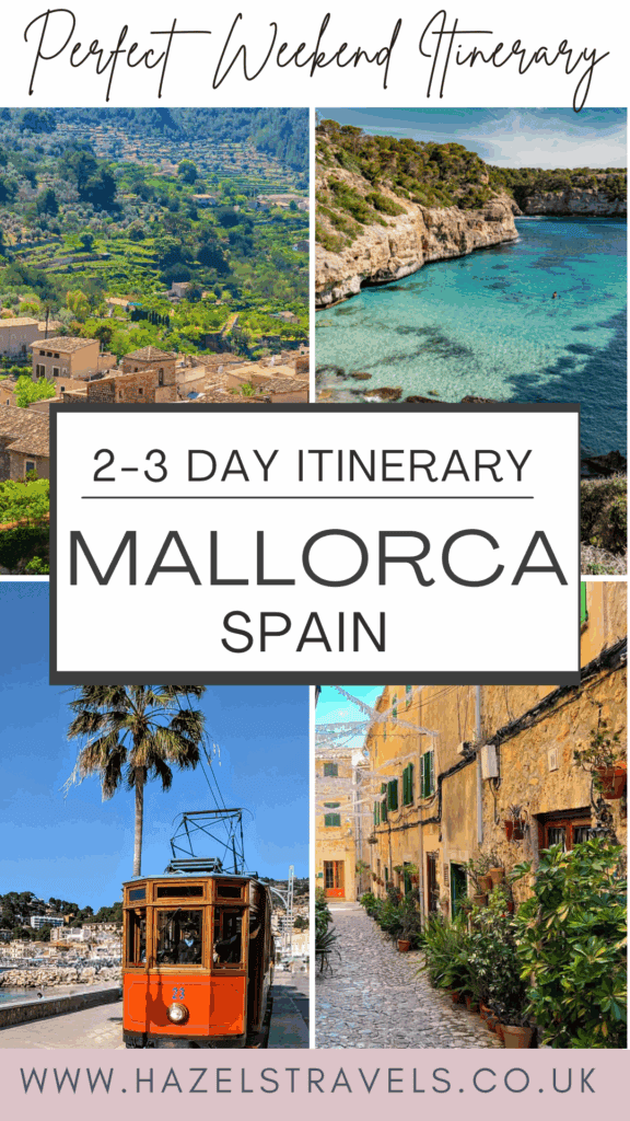 Picturesque Mallorca island with scenic coastline, charming villages, and historic tram – perfect weekend in Mallorca itinerary | a graphic for Pinterest - Hazel Travels.